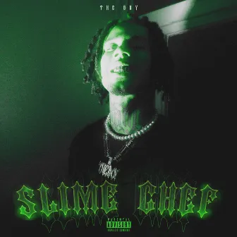 Slime Chef by The Boy