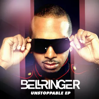 Unstoppable (Extended Play Version) by BELLRINGER