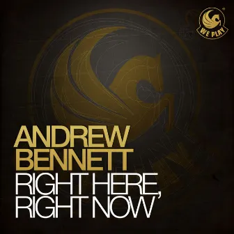 Right Here, Right Now by Andrew Bennett