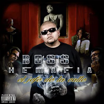 El Jefe De La Calle by Boss Hemafia