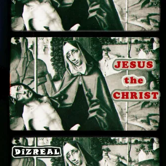 Jesus the Christ by DiZREAL