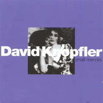 small mercies by David Knopfler