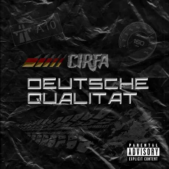 DEUTSCHE QUALITAT by Cirfa