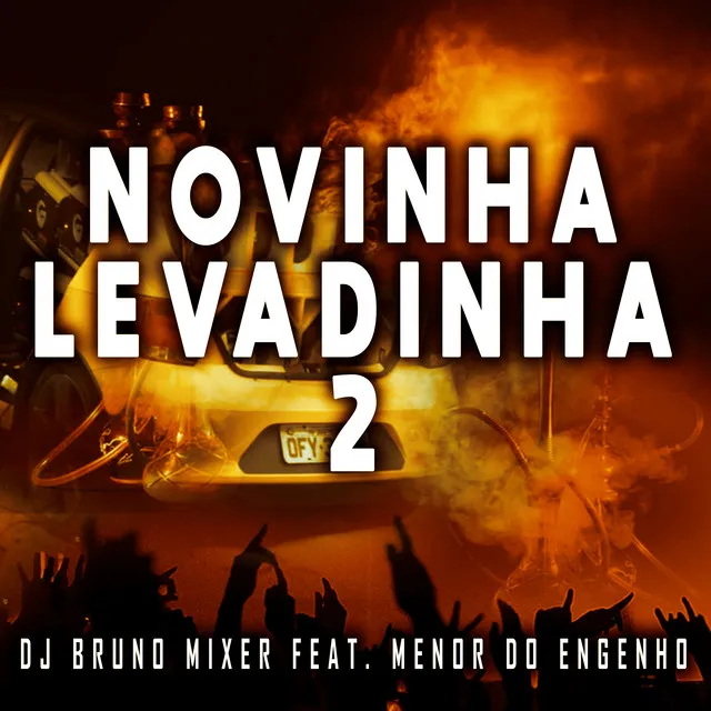 Novinha Levadinha 2