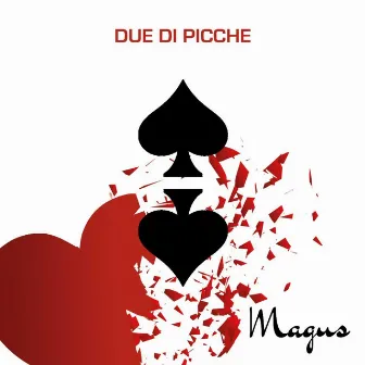 Due Di Picche by Magus