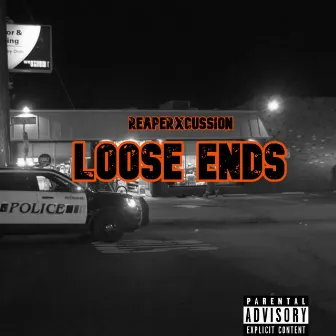 Loose Ends by ReaperxCussion