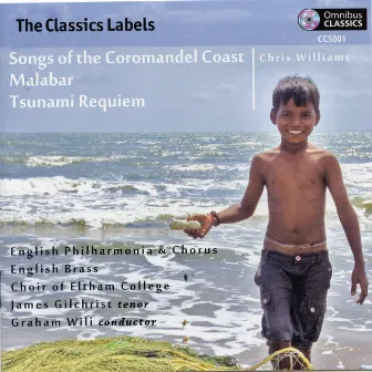 Chris Williams: Songs of the Coromandel Coast, Malabar & Tsunami Requiem (Live) by English Brass Ensemble