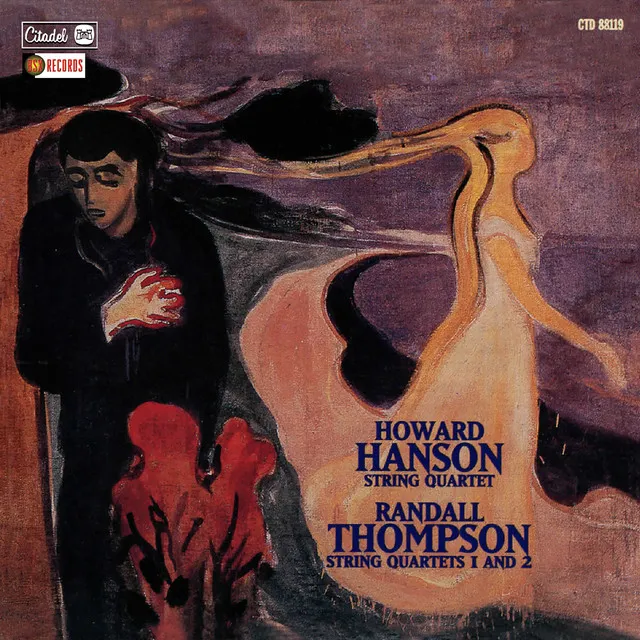 Howard Hanson: String Quartet / Randall Thompson: String Quartets 1 and 2