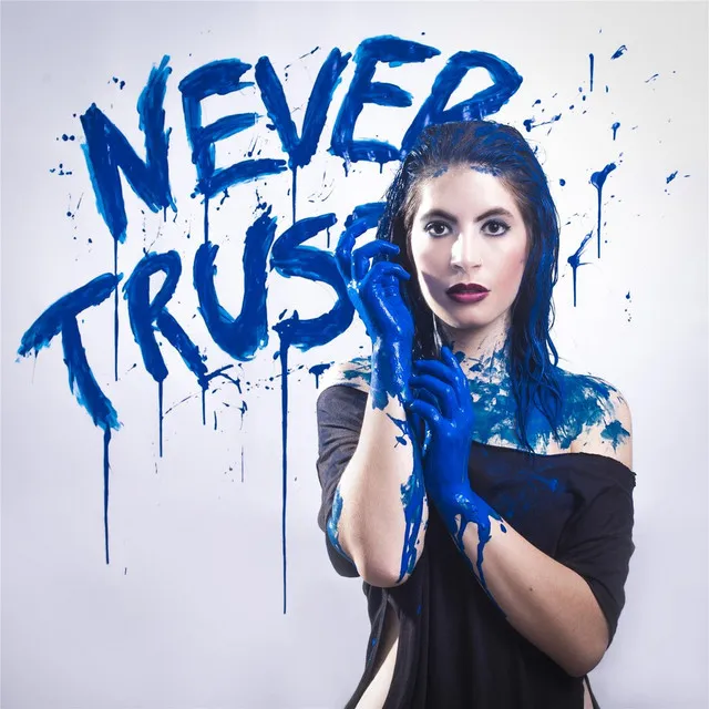 Never Trust