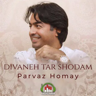 Divaneh Tar Shodam by Parvaz Homay