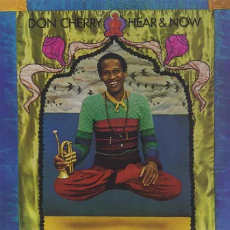 Hear & Now by Don Cherry