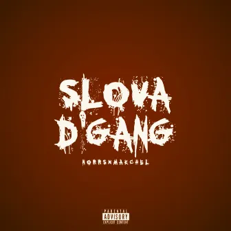 Slova D'gang by Makchel