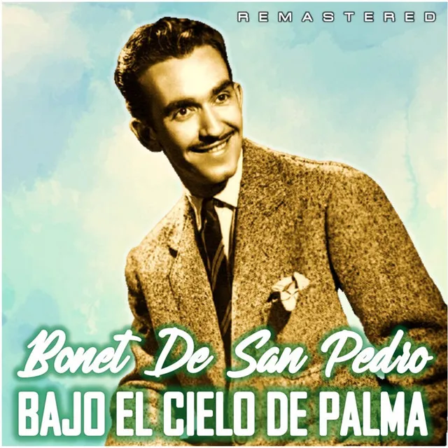 Bajo el cielo de Palma (Remastered)