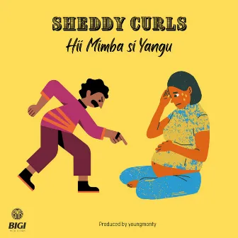 Hii Mimba Si Yangu by Sheddy Curls