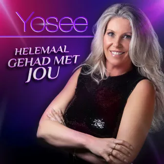 Helemaal Gehad Met Jou by Yosee