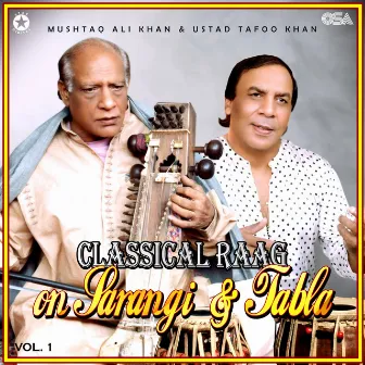 Classical Raag on Sarangi & Tabla, Vol. 1 by Ustad Tafo Khan