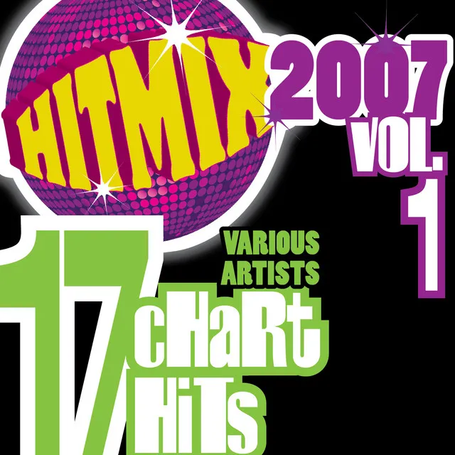 Hit Mix 2007 Vol. 1 - 17 Chart Hits