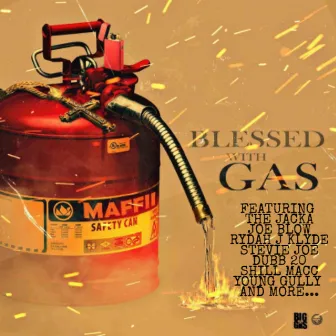 Blessed with Gas by Maffii