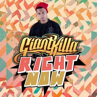 Right Now by GiantKilla