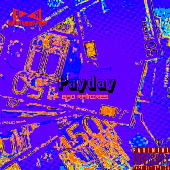 Payday by Bad Ramires