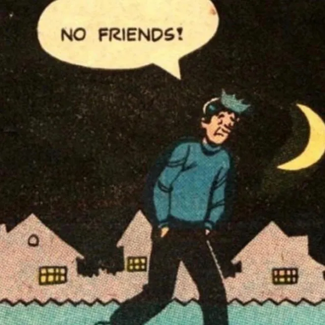 No Friends