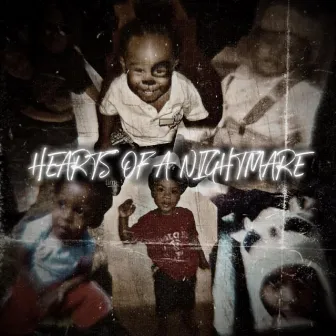 Hearts Of A Nightmare by 0fficialTrey