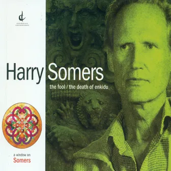 Somers, H.: The Fool / The Death of Enkidu by Harry Somers