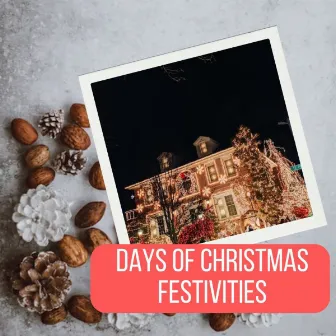 Days of Christmas Festivities by Happy Christmas Music