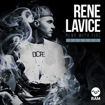 Play with Fire (Deluxe) by René LaVice