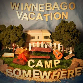 Camp Somewhere by Winnebago Vacation