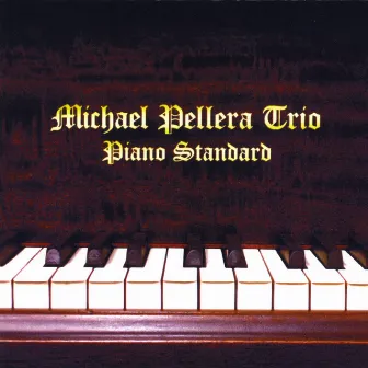 Piano Standard by Michael Pellera