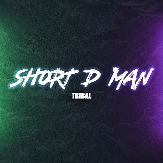 Short D Man Tribal