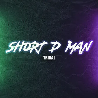 Short D Man Tribal by Chunti