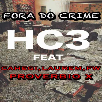 Fora do Crime by HC3