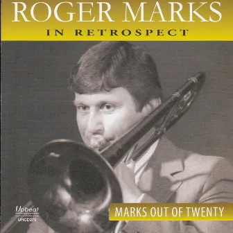 In Retrospect - Marks out of Twenty by Roger Marks