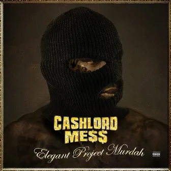 Elegant Project Murdah by CashLord Mess