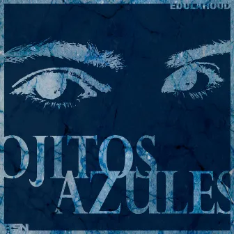 Ojitos Azules by Edu Lahoud