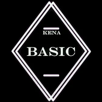 Basic by Kena