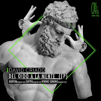 Del Oido a La Mente by David Criado