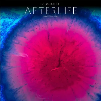 Afterlife by Hologramm