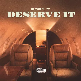 Deserve It by Rory T