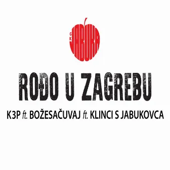 Rođo U Zagrebu (feat. Bozesacuvaj) by Kawasaki 3P