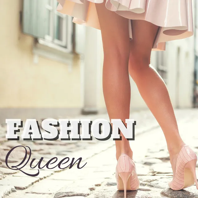 Fashion Queen - Luxury Chillout & Lounge Background for Shopping, Partying and Happy Hour