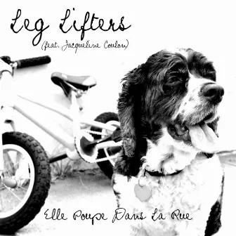 Elle Poupe Dans La Rue by Leg Lifters