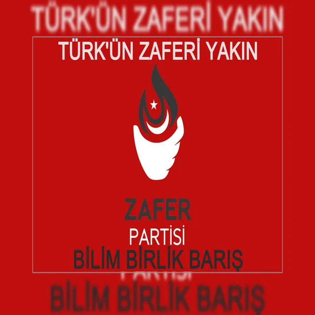 Türk'ün Zaferi Yakın