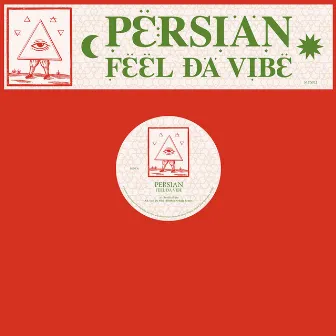 Feel da Vibe by Persian