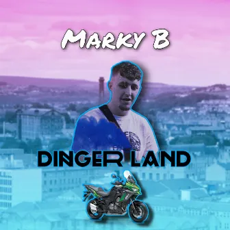 Dinger Land by Marky B