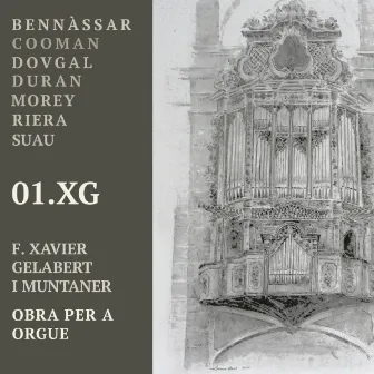 01.XG. Obra per a orgue by Francesc Xavier Gelabert