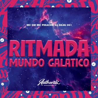 Ritmada Mundo Galático by DJ SILVA 061