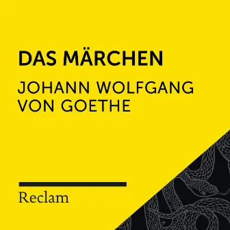 Goethe: Das Märchen (Reclam Hörbuch) by Hans-Jürgen Schatz